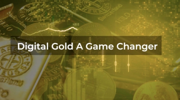 Digital Gold: A Game Changer