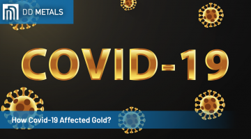 How Covid-19 Affected Gold?